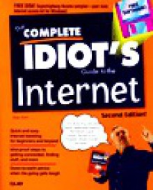 The Complete Idiot's Guide to the Internet - Peter Kent