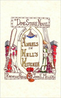 Angels in Hell's Kitchen - Rachelle Reese, John E. Miller