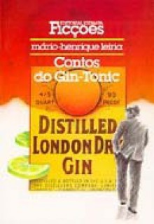 Contos do Gin-Tonic - Mário-Henrique Leiria