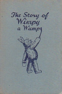 The Story of Wimpy a Wump - Joan Drake