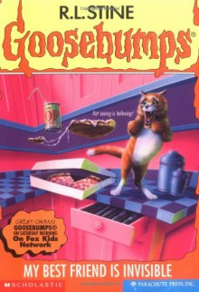 My Best Friend Is Invisible (Goosebumps, #57) - R.L. Stine