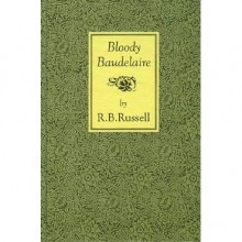 Bloody Baudelaire - R.B. Russell