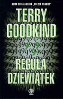 Reguła Dziewiątek - Terry Goodkind