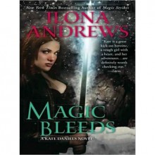 Magic Bleeds - Renée Raudman, Ilona Andrews