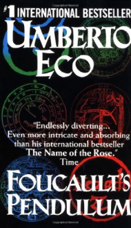 Foucault's Pendulum - Umberto Eco, William Weaver