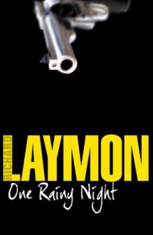 One Rainy Night - Richard Laymon