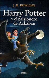 Harry Potter y el Prisionero de Azkaban - J.K. Rowling