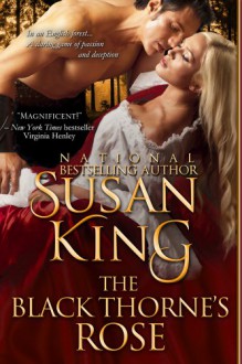 The Black Thorne's Rose (the Author's Cut Edition) - Susan King