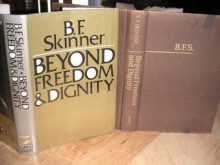 Beyond Freedom and Dignity - B.F. Skinner