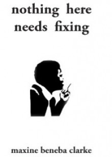 nothing here needs fixing - Maxine Beneba Clarke