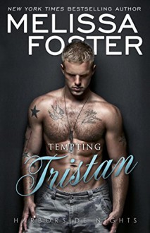 Tempting Tristan (A stand-alone M/M romance): Tristan Brewer (Harborside Nights) - Melissa Foster