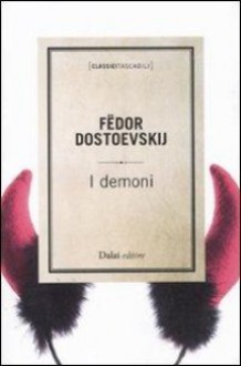 I demoni - Fyodor Dostoyevsky