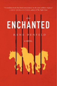 The Enchanted - Rene Denfeld