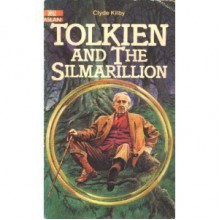 Tolkien & the Silmarillion - Clyde S. Kilby