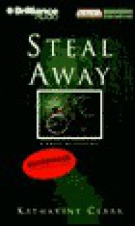 Steal Away, Vol. 4 - Katharine Clark