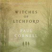 Witches of Lychford - Paul Cornell