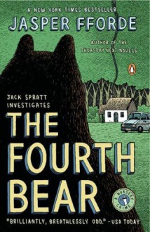 The Fourth Bear: A Nursery Crime (Jack Spratt Investigates) by Fforde, Jasper (2007) Paperback - Jasper Fforde