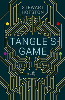 Tangle's Game - Stewart Hotston