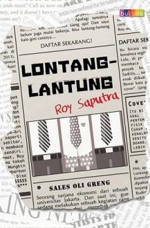 Lontang-Lantung - Roy Saputra