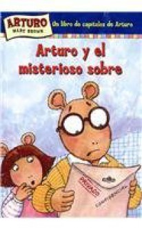 Arturo y el Misterioso Sobre (Libro de Capitulos de Arturo) - Marc Brown, Esther Sarfatti