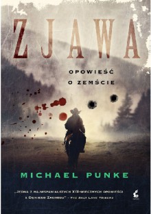 Zjawa. Opowieść o zemście - Michael Punke