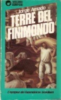 Terre del finimondo - Jorge Amado, Mário da Silva