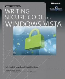 Writing Secure Code for Windows Vista(r) - Michael Howard, David LeBlanc