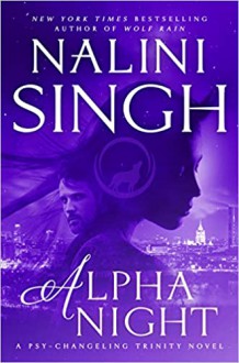 Alpha Night - Nalini Singh