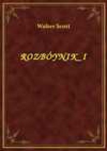 Rozbóynik I - ebook - Walter Scott