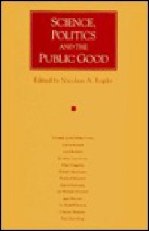 Science, politics and the public good: essays in honour of Margaret Gowing - Margaret Gowing