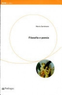 Filosofia e poesia - María Zambrano, Pina De Luca, Lucio Sessa