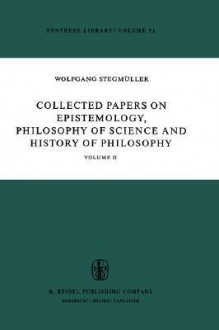 Main Currents in Contemporary German, British and American Philosophy - Wolfgang Stegmüller