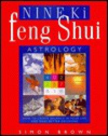 Nine Ki Feng Shui Astrology - Simon G. Brown