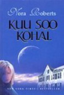 Kuu soo kohal - Eva Rüütel, Nora Roberts