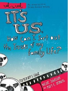 It's Us: How Can I Sort Out the Issues of My Family Life? - Nicole Johnson