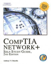 CompTIA Network+ Self-Study Guide - Anthony V. Chiarella