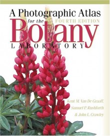 A Photographic Atlas for the Botany Laboratory - Kent M. Van De Graaff, John L. Crawley