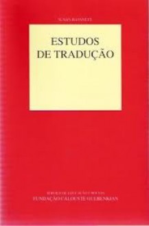 Estudos de Tradução - Susan Bassnet, Vivina de Campos Figueiredo, Ana Maria Chaves