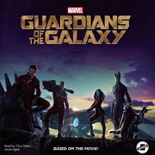 Marvel's Guardians of the Galaxy - Chris Wyatt, Marvel Press, Chris Patton, Disney