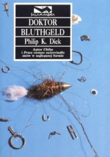 Doktor Bluthgeld - Philip K. Dick