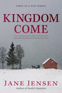 Kingdom Come - Jane Jensen