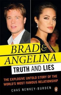 Brad And Angelina: Truth And Lies - Chas Newkey-Burden