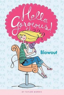 Blowout - Taylor Morris, Anne Keenan Higgins