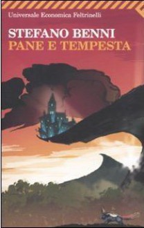 Pane e tempesta - Stefano Benni