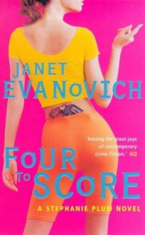 Four to Score - Janet Evanovich