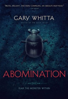 Abomination - Gary Whitta