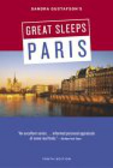 Sandra Gustafson's Great Sleeps in Paris - Sandra Gustafson