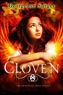 Cloven (The Trinity of Souls Series) (Volume 2) - Georgeann Swiger