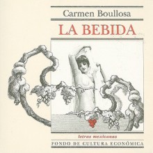 La Bebida - Carmen Boullosa