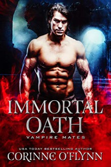 Immortal Oath - Corinne O'Flynn,Midnight Coven
